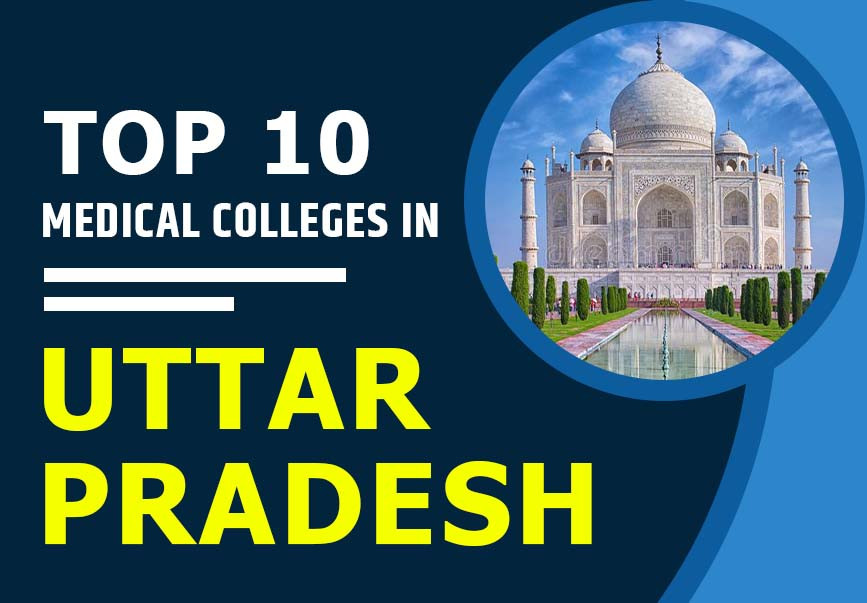 Top 10 Medical Colleges in Uttar Pradesh 2025